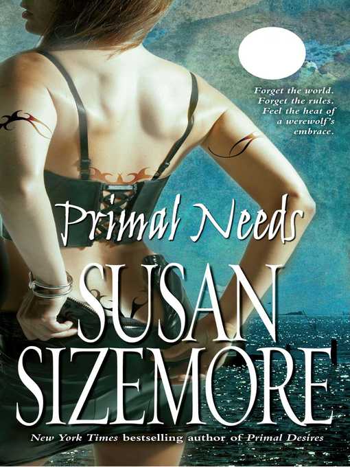 Title details for Primal Needs by Susan Sizemore - Wait list